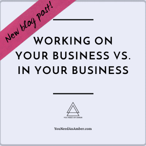 on your business vs. in your business